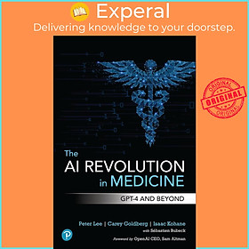 Sách - The AI Revolution in Medicine - GPT-4 and Beyond by Isaac Kohane (UK edition, Paperback)