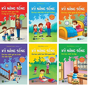 Combo 6 cuốn kỹ năng sống - giáo dục kỹ năng sống cho học sinh tiểu học