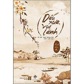 Hình ảnh Dấu Xưa, Vui Lành (Bìa Cứng)