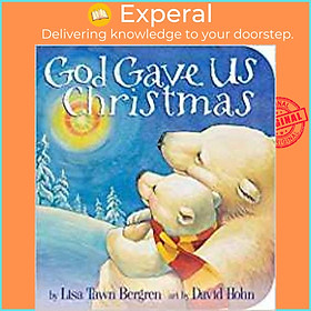 Sách - God Gave Us Christmas by Lisa Tawn Bergren (US edition, paperback)