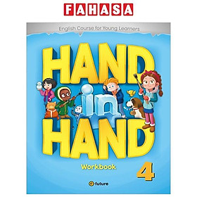 Sách ngoại văn: Hand in Hand 4 Workbook