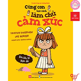 Sách - Cùng con học cách làm chủ cảm xúc - Giáo dục tính cách trẻ từ 3 - 6 tuổi - Đinh Tị Books