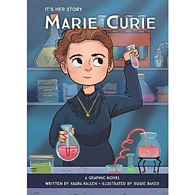 It's Her Story Marie Curie A Graphic Novel - Maii