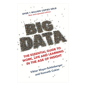 Nơi bán Big Data: The Essential Guide to Work, Life and Learning in the Age of Insight - Giá Từ -1đ