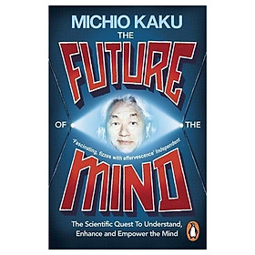 Nơi bán The Future Of The Mind - Giá Từ -1đ