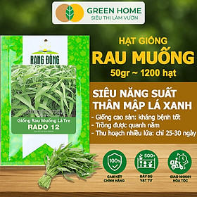 Hạt giống rau Muống cao sản, gói 50g~1200 hạt, dễ trồng, thu hoạch nhanh R09