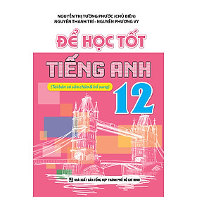 Ảnh bìa ĐỂ HỌC TỐT TIẾNG ANH 12_Kv