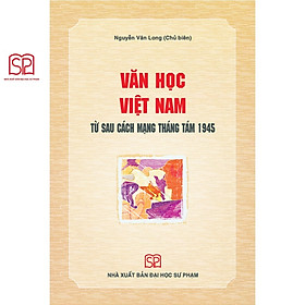 Hình ảnh  Sách - Văn học Việt Nam từ sau Cách mạng tháng 8 1945 - NXB Đại học Sư phạm