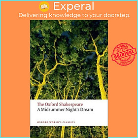 Sách - A Midsummer Night's Dream: The Oxford Shakespeare by William Shakespeare (UK edition, paperback)