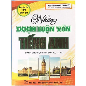 Sách – Những đoạn luận văn Tiếng Anh (dành cho học sinh lớp 10, 11, 12)