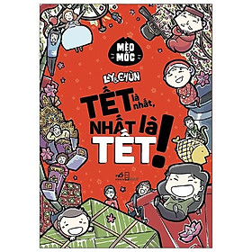 Ly Và Chũn - Tết Là Nhất, Nhất Là Tết!