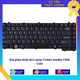 Bàn phím dùng cho Laptop Toshiba Satellite C600 C605  - Hàng Nhập Khẩu New Seal