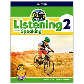 [Download Sách] Oxford Skills World: Level 2: Listening With Speaking Student Book