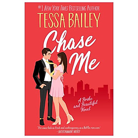 Chase Me (Broke And Beautiful, Book 1)