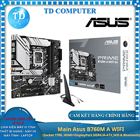 Main Asus B760M A WIFI (Socket 1700,HDMI+DisplayPort DDR4,M-ATX,Wifi & Bluetooth) - Hàng chính hãng FPT phân phối