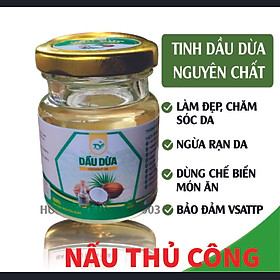 Tinh Dầu Dừa Nấu Thủ Công nguyên chất dưỡng da, dưỡng tóc, dưỡng môi handmade