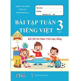 Combo Bài Tập Tuần Toán và Tiếng Việt Lớp 3 – Tập 1 – Kết Nối Tri Thức Với Cuộc Sống