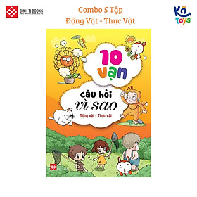 Truyện Tranh Thiếu Nhi – 10 Vạn Câu Hỏi Vì Sao – Đinh Tị (Bộ Combo Có Bìa Áo) - Combo Động Vật - Thực Vật (5 Tập)