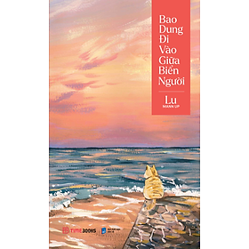 [Tải ebook] Bao Dung Đi Vào Giữa Biển Người PDF