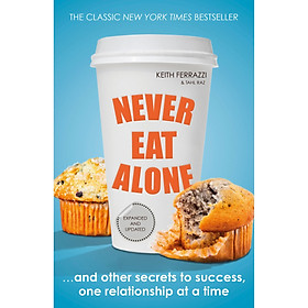 Nơi bán Never Eat Alone : And Other Secrets to Success, One Relationship at a Time (Paperback) - Giá Từ -1đ