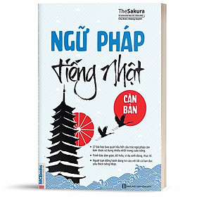 Sách - Ngữ Pháp Tiếng Nhật Căn Bản - Dành Cho Người Mới Bắt Đầu - Học Kèm App Online