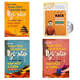 Combo 4 sách: Giáo trình phân tích chuyên sâu Ngữ Pháp theo Giáo trình Hán ngữ 6 cuốn + Bài tập tập 1 (Hán 1-2-3-4) + Bài tập tập 2 (Hán 5-6) và Hack nhanh kỹ năng nghe tiếng Trung từ sơ cấp đến nâng cao+ DVD tài liệu