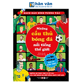 Sách Dán Hình Tương Tác - Những Cầu Thủ Bóng Đá Nổi Tiếng Thế Giới - Những Sự Thật Thú Vị Về Các Cầu Thủ Bóng Đá Nổi Tiếng Nhất Thế Giới