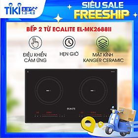 Mua Bếp Từ 2 Vùng Nấu Ecalite EL-MK2688II Inverter - 9 Mức Công Suất - Điều Khiển Cảm Ứng - Hàng Chính Hãng