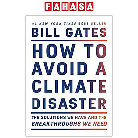 Ảnh bìa How To Avoid A Climate Disaster: The Solutions We Have And The Breakthroughs We Need