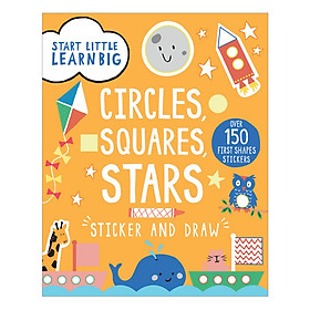 Download sách Start Little Learn Big - Circles, Squares, Stars Sticker And Draw