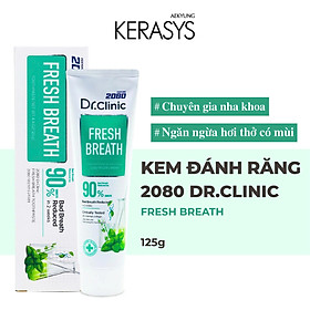 Kem đánh răng cao cấp Hàn Quốc Aekyung 2080 Dr.Clinic Fresh Breath (Chuyên gia nha khoa - Ngăn ngừa hơi thở có mùi) 125g