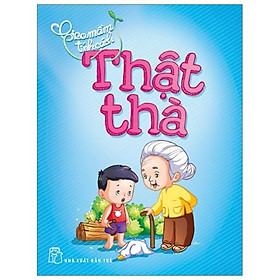 Gieo mầm tính cách - thật thà