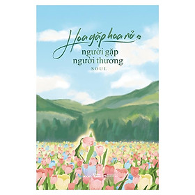 Hoa gặp hoa nở, người gặp người thương - bản quyền