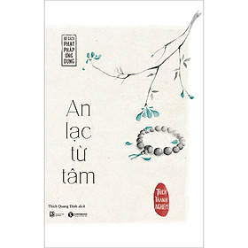 Sách An Lạc Từ Tâm (Tái bản)