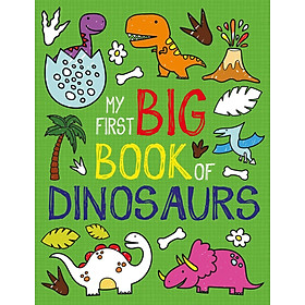 My First Big Book of Dinosaurs