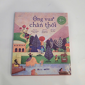 (Bìa cứng) ÔNG VUA CHÂN THỐI – Sally Pomme Clayton – Hà Thy dịch – Crabit Kidbooks – NXB Hà Nội