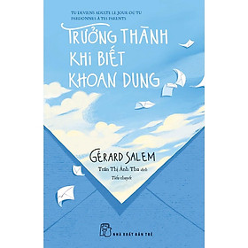 Trưởng thành khi biết khoan dung - Bản Quyền