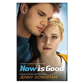 [Download Sách] Now Is Good (Tie-In)