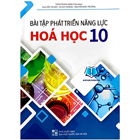 Bài Tập Phát Triển Năng Lực Hóa Học 10