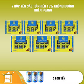 Combo 7 Hộp  Yến Thiên Hoàng 15% Không Đường  6 Lọ Hộp + TẶNG 3 LON YẾN