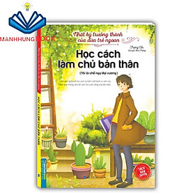 Sách - Nhật ký trưởng thành cúa đứa trẻ ngoan - Học cách làm chủ bản thân(Tôi là chế ngự đại vương)(sách bản quyền)