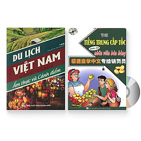 Combo 2 sách: Du lịch Việt Nam - Ẩm thực và Cảnh Điểm + Tự Học Tiếng Trung Cấp Tốc Dành Cho Nhân Viên Bán Hàng + DVD