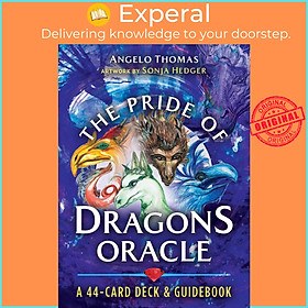 Sách - The Pride of Dragons Oracle - A 44-Card Deck and Guidebook by Sonja Hedger (US edition, paperback)