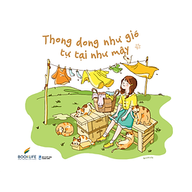 Thong Dong Như Gió, Tự Tại Như Mây