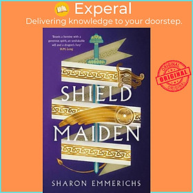 Sách - Shield Maiden by Sharon Emmerichs (UK edition, Paperback)