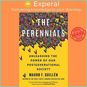 Sách - The Perennials - Unleashing the Power of our Postgenerational Society by Mauro Guillen (UK edition, hardcover)