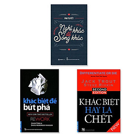 Combo 3 cuốn: Nghĩ Khác Để Sống Khác, Khác Biệt Để Bứt Phá, Khác Biệt Hay Là Chết