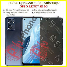 Dán chống nhìn trộm  dành cho OPPO Reno7 SE 5G (Reno 7 SE 5G) - Dán cường lực dẻo nano 9H+