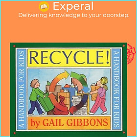 Sách - Recycle by Gail Gibbons (US edition, paperback)