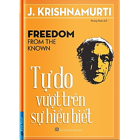 Sách Tự Do Vượt Trên Sự Hiểu Biết